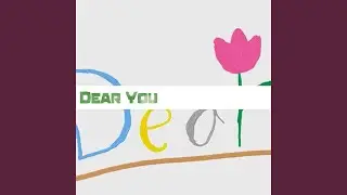 Dear You (Remastered 2025)