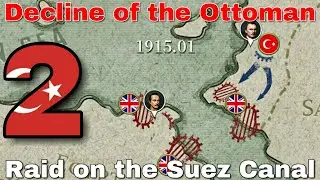 Raid of the Suez Canal. Османы - #2. European War 6: 1914