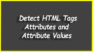 Python Programs #101: Detect HTML Tags, Attributes and Attribute Values