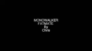 Monowalker Fatmate