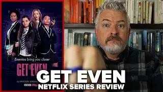 Get Even (2020) Netflix Series Review (Season One)