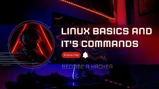 BASICS OF LINUX AND IT'S COMMANDS