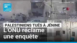 Palestiniens tu&eacute;s &agrave; J&eacute;nine : l'ONU r&eacute;clame une enqu&ecirc;te &bull; FRANCE 24