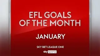Sky Bet League One Goal of the Month: January