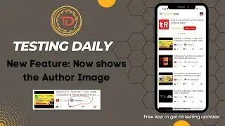 #NewFeature #TestingDaily: Now Showing the Author Image or Logo with each Article & Youtube Video