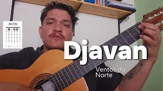 Djavan (Ventos do Norte) - Video Aula de Violão