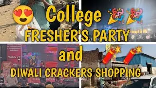 College freshers party 🥳 🥳and Diwali patake shopping 🎆🎆