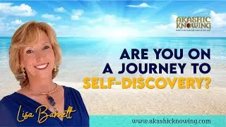 Unlock the Secrets of Your Soul with Akashic Knowing | Akashic Records | Lisa Barnett