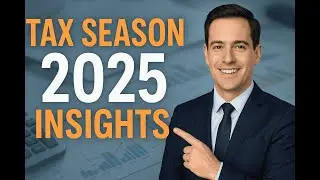 Tax Season 2025: Key Insights & How to Prepare for the Future