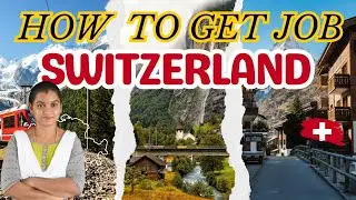 How to Get a Job in Switzerland from India &ndash; Step-by-Step Guide 2025 | High Salary Jobs Abroad