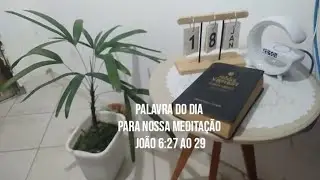 A verdadeira obra de Deus é crê naquele que Ele enviou : Jesus Cristo o pão da vida 