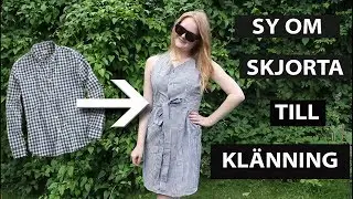 SY OM: Herrskjorta blir en klänning!