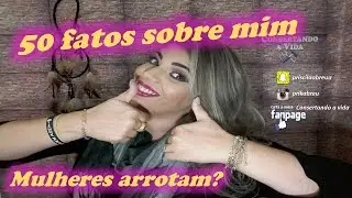 #Tag50fatos Incr&iacute;veis Sobre Mim