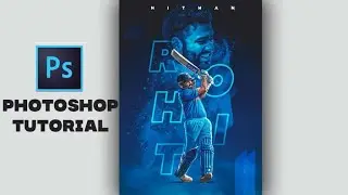 How to Design a Cricket Poster in Photoshop | Poster Design Tutorial #rohitsharma #azmartworks
