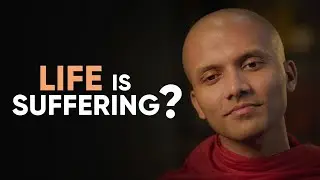 Life Is Suffering? | Buddha's Teachings