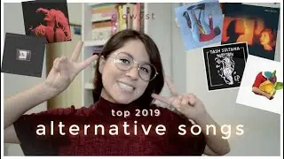 ✨ mis canciones favoritas del 2019 🖤 top alternative songs ✨