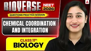NEET 2026 Biology: Chemical Coordination And Integration (Class 11th Chapter 19) | Practice Session