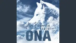 Ona (feat. Kameny)