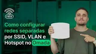 Como configurar redes separadas por SSID, VLAN e hotspot com Omada TP-Link