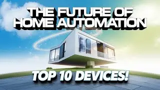 The Future of Smart&nbsp;Home Automation&nbsp;in&nbsp;2025 - TOP 10 Devices