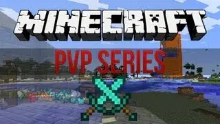 Minecraft PvP Series: Episode 54 - The Movie