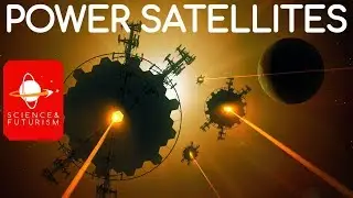 Power Satellites & Space Based Solar Power