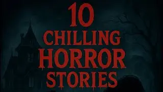 10 Chilling short horror stories  #storytelling #motivation #facts  #horrorstories #cartoon