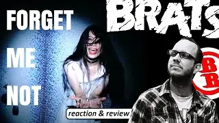 BRATS ~ Forget Me Not ~ REACTION & REVIEW