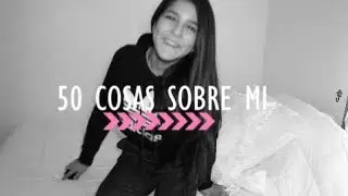 50 C0SAS SOBRE MI | TATII FERNANDEZ