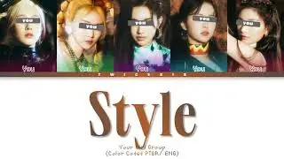 Your Girl Group - Style [5 members version] (ORIGINAL TAYLOR SWIFT)
