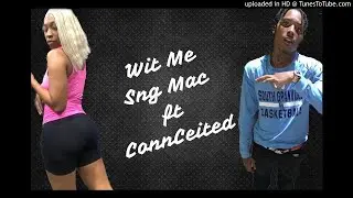 Wit Me- Mac x ConnCeited