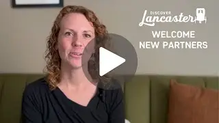 Welcome New Partners of Discover Lancaster