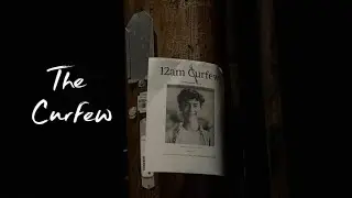 THE CURFEW (short horror film)