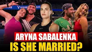 Is Aryna Sabalenka Married? Husband, Boyfriend, Children & Net Worth | Australian Open 2026 | Tennis