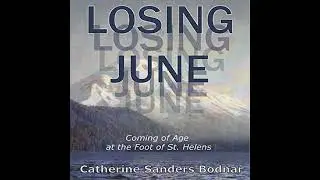 Losing June by Catherine Sanders Bodnar | Full Audiobook