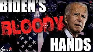 Biden&rsquo;s Bloody Hands | Mark Levin TV Ep 881