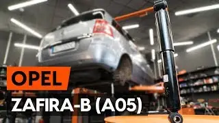 Jak vyměnit zadní tlumiče pérování na OPEL ZAFIRA-B 2 (A05) [NÁVOD AUTODOC]