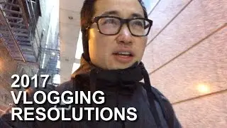 2017 VLOGGING RESOLUTIONS