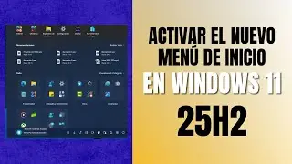 Configurar el nuevo men&uacute; de inicio en Windows 11 25h2