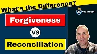 What is the Difference in Forgiveness and Reconciliation?