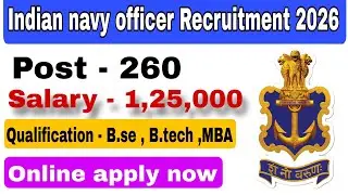 Indian Navy SSC Officer Recruitment 2026 | 260 Vacancies Out! | Apply Online Now 🚢