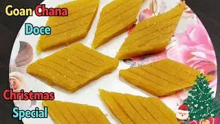 Goan Chana Doce | Doce De Grao | Christmas Special | Goan Recipes