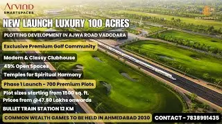 New Luxury 100 Acres Plotted Development in Ajwa Road Vadodara | Premium Golf Community