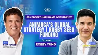 60+ Blockchain Game Investments: Animoca's Global Strategy | Robby Yung Seed Funding