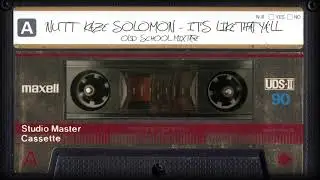 NUTT KAZE SOLOMON - IT'S LIKE THAT YA'LL