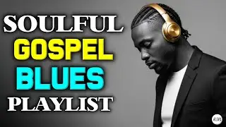 Psalms in Blues &ndash; 1950&rsquo;s Gospel Soul Version | The Heartbeat of Faith Revival