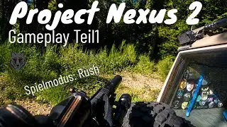 Project Nexus 2 - Gameplay Teil1 - Spielmodus: Rush