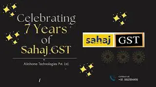 Celebrating 7 years of Sahaj GST