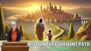 Why Choose a Life on the Covenant Path?
