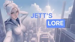 JETT LORE EXPLAINED | The Secret Past & True Identity of Valorant's Fastest Agent